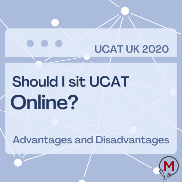 MedEntry SHOULD I SIT UCAT UK 2020 AT HOME, ONLINE?
