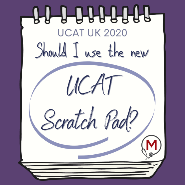 MedEntry UCAT UK 2020 SHOULD I USE THE SCRATCH PAD?