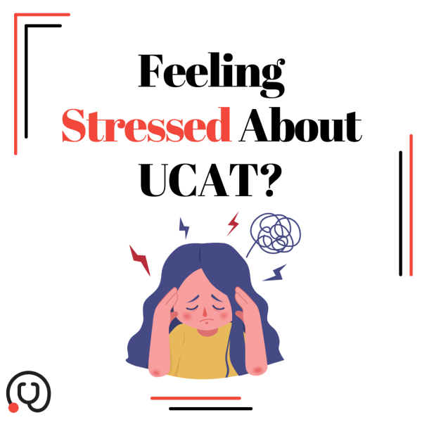 Is UCAT Stressing You Out? Here's How to Use Stress to Your Advantage