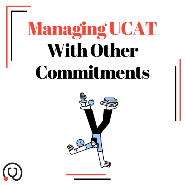 Managing UCAT With Other Commitments