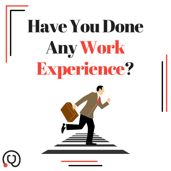Work Experience in Your Medical School Applications
